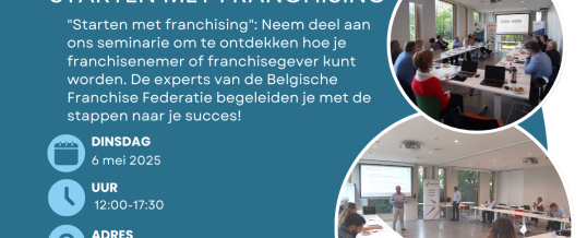 Seminarie “Starten met Franchising” 6/05/2025